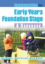 Implementing the Early Years Foundation Stage
