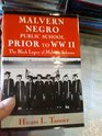 Malvern Negro Public School Prior to Ww II: The Black Legacy of Malvern, Arkansas