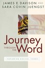 Journey Through the Word Exploring Biblical Themes