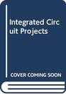 Integrated Circuit Projects