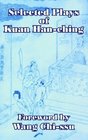 Selected Plays of Kuan Hanching