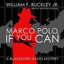 Marco Polo If You Can A Blackford Oakes Mystery