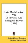 Lake Maxinkuckee V2 A Physical And Biological Survey