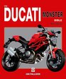 The Ducati Monster Bible New Updated  Revised Edition