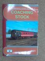 Coaching Stock 2001 Complete Guide to All Locomotivehauled Coaches Which Run on Britain's Mainline Railways