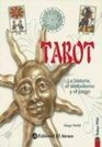 Tarot La Historia el Simbolismo y el Juego