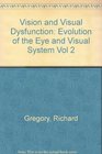 Vision and Visual Dysfunction Evolution of the Eye and Visual System Vol 2