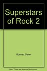 Superstars of Rock 2