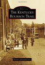 The Kentucky Bourbon Trail