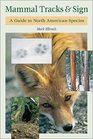 Mammal Tracks  Sign A Guide to North American Species