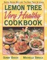 Lemon Tree Very Healthy Cookbook Zestful Recipes With Just the Right Twist of Lemon