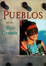 Pueblos of the Rio Grande A Visitor's Guide