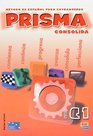 Prisma C1 Consolida/ Prisma C1 Growth Metodo De Espanol Para Extranjeros