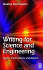 Writing for Science and Engineering Papers Presentations and Reports