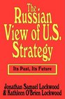 Russian View of Us Strategy