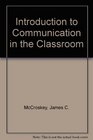 Introduction to Communication in the Classroom