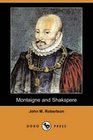 Montaigne and Shakspere