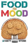 Food for Mood Dietary and Lifestyle Interventions for Anxiety Depression and Other Mood Disorders