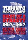 Toronto Maple Leafs Diary of a Dynasty 19571967