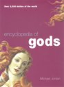 Encyclopedia of Gods Over 2500 Deities of the World