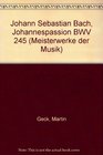 Johann Sebastian Bach Johannespassion  BWV 245