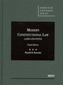 Modern Constitutional Law Cases and Notes 10th