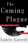 The Coming Plague: Newly Emerging Diseases in a World Out of Balance
