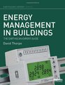 Energy Management in Buildings The Earthscan Expert Guide