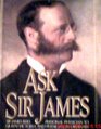 Ask Sir James