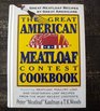 The Great American Meatloaf Contest Cookbook Great Meatloaf Recipes by Great Americans