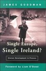 Single Europe Single Ireland Uneven Development in Process