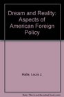 Dream and Reality Aspects of American Foreign Policy