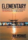 Elementary The Explosive File On Scott Watson And The Disappearance Of Ben  Olivia  What Haven't They Told You