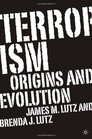 Terrorism Origins and Evolution