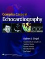 Complex Cases in Echocardiography