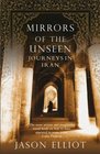 MIRRORS OF THE UNSEEN JOURNEYS IN IRAN