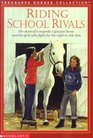 Riding School Rivals The Story of a Majestic Lipizzan Horse and the Girls Who Fight for the Right to Ride Him