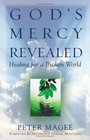 God's Mercy Revealed Healing For A Broken World
