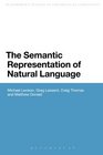 The Semantic Representation of Natural Language