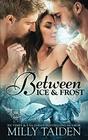 Between Ice and Frost: Paranormal Dragon Romance (Paranormal Dating Agency)