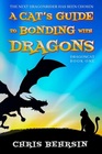 A Cat's Guide to Bonding with Dragons