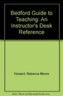Bedford Guide to Teaching Writing in the Disciplines  An Instructor's Desk Reference