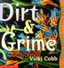 Dirt  Grime Like You'Ve Never Seen