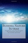 Buddha Nature Sutras Translation of the Nirvana Sutra the Srimaladevi Sutra and the Infinite Life Sutra