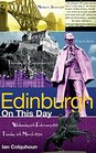 Edinburgh on This Day History Facts  Figures from Every Day of the Year