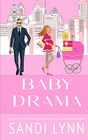 Baby Drama A Billionaire Accidental Baby Romance