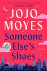 Someone Else's Shoes A Novel