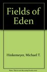 Fields of Eden