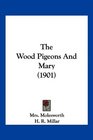 The Wood Pigeons And Mary