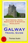 Galway Travel Guide Sightseeing Hotel Restaurant  Shopping Highlights
